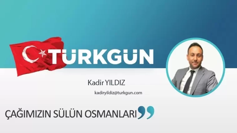 Çağımızın Sülün Osmanları