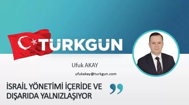 İsrail yönetimi içeride ve dışarıda yalnızlaşıyor