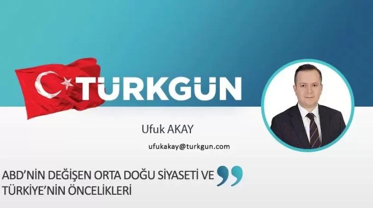 ABD’nin Değişen Orta Doğu Siyaseti ve Türkiye’nin Öncelikleri