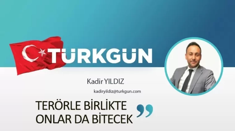 Terörle birlikte onlar da bitecek