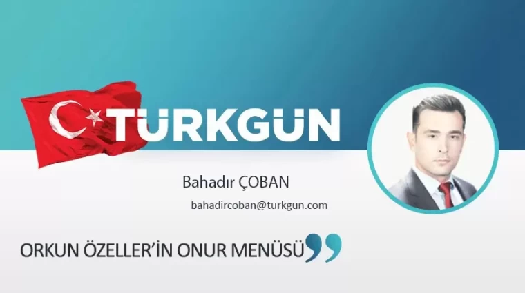 Orkun Özeller’in onur menüsü