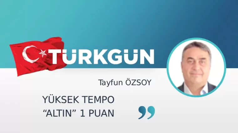 Yüksek tempo “altın” 1 puan