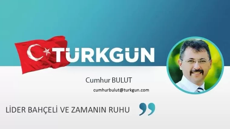 Lider Bahçeli Ve Zamanın Ruhu