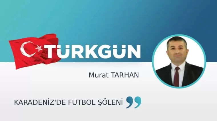 Karadeniz’de futbol şöleni