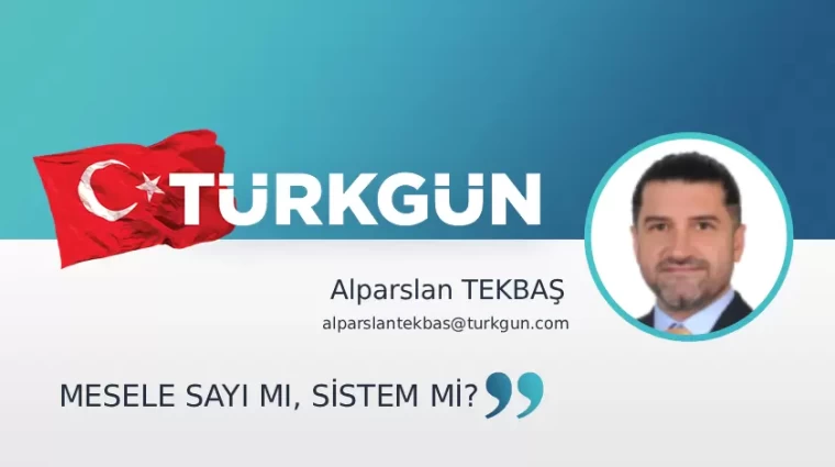 Mesele sayı mı, sistem mi?