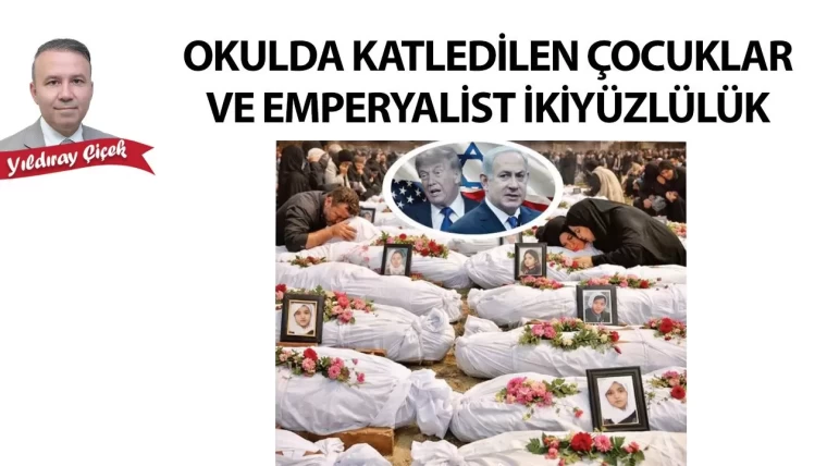 Okulda katledilen çocuklar ve emperyalist ikiyüzlülük