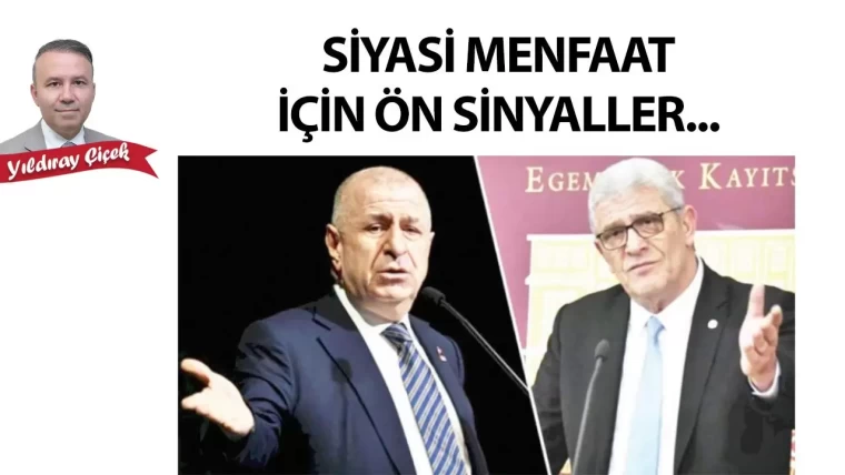 Siyasi menfaat için ön sinyaller...