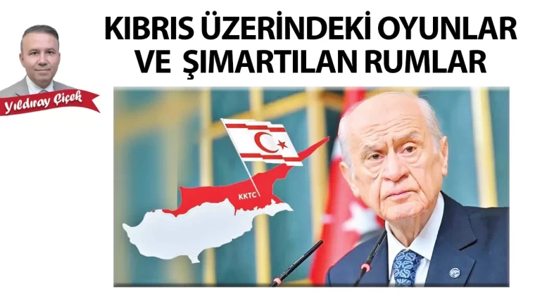 Kıbrıs üzerindeki oyunlar ve şımartılan Rumlar