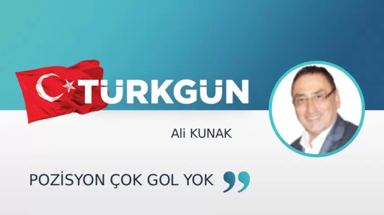 Pozisyon çok gol yok