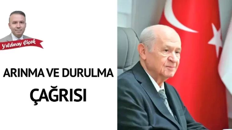 Arınma ve durulanma çağrısı