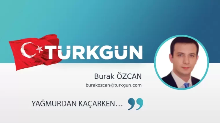 Yağmurdan kaçarken…