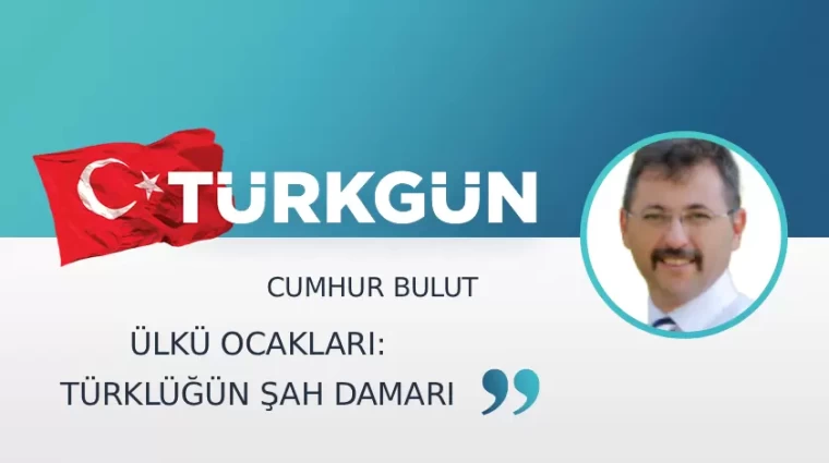 Ülkü Ocakları: Türklüğün şah damarı
