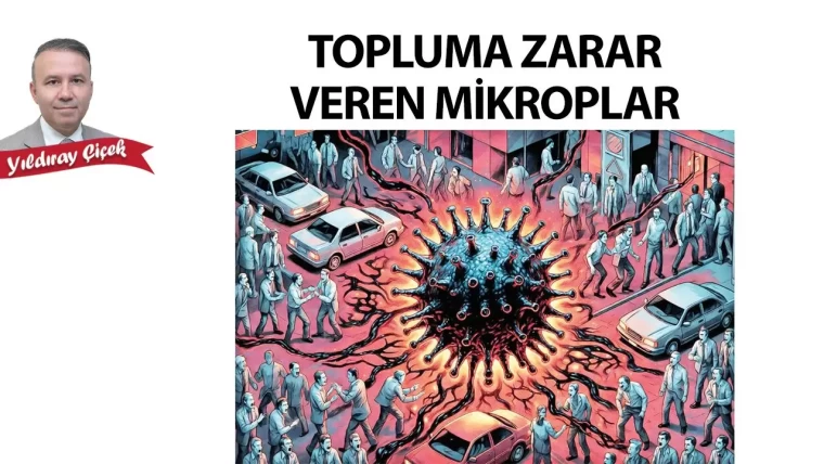 Topluma zarar veren mikroplar