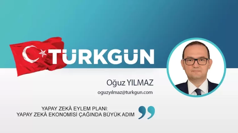 Yapay Zekâ Eylem Planı: Yapay zekâ ekonomisi çağında büyük adım