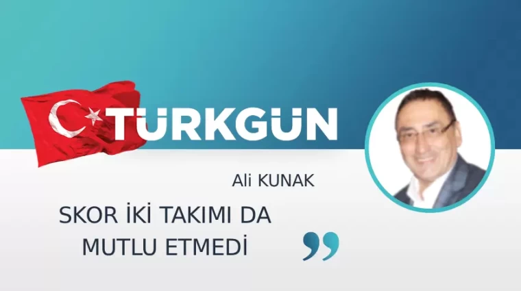 Skor iki takımı da mutlu etmedi