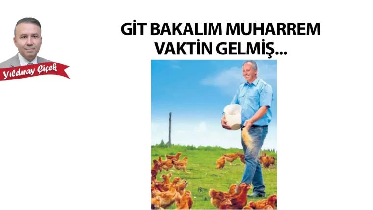 Git bakalım Muharrem vaktin gelmiş...