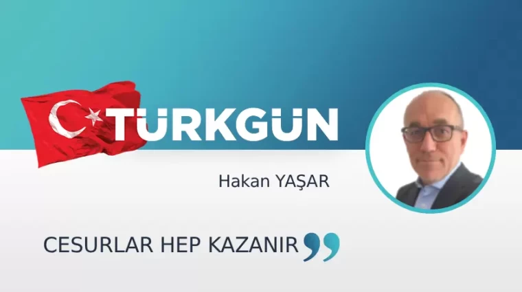 Cesurlar hep kazanır