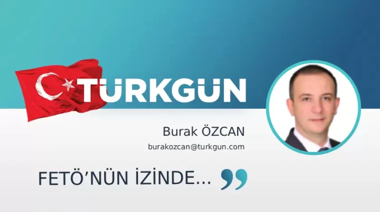 FETÖ’nün izinde...