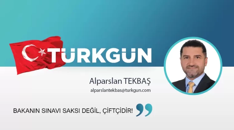 Bakanın sınavı saksı değil, çiftçidir!