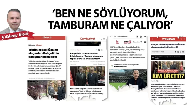“Ben ne söylüyorum, tamburam ne çalıyor”