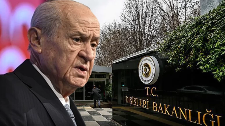 Dışişleri Bakanlığı'ndan MHP Genel Başkanı Devlet Bahçeli’ye yönelik açıklamaya sert tepki