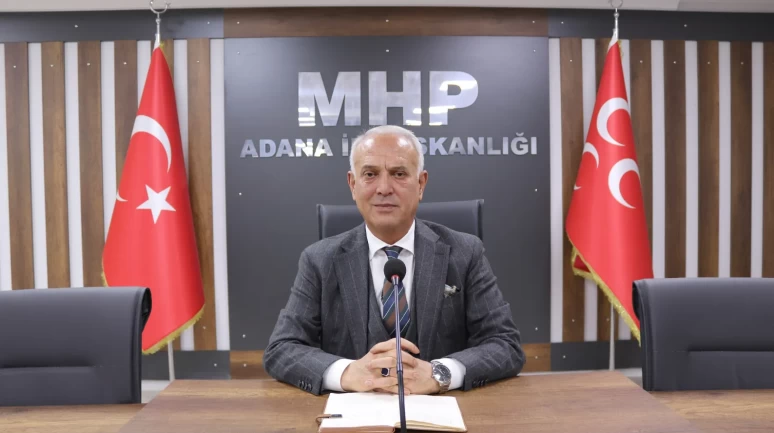 MHP Adana İl Başkanı Yusuf Kanlı: Devlet Bahçeli asrımızın Dede Korkut’udur