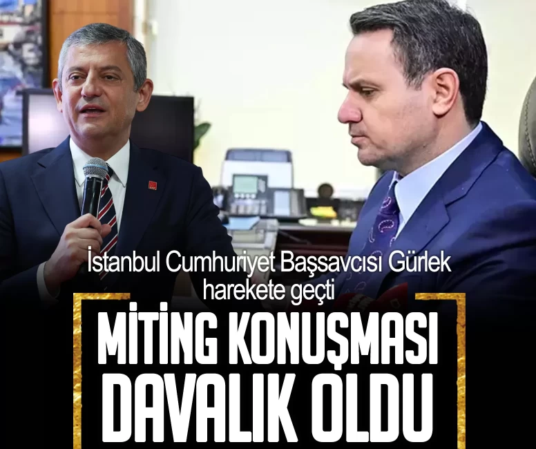 İstanbul Cumhuriyet Başsavcısı Gürlek'ten CHP Genel Başkanı Özel'e tazminat davası