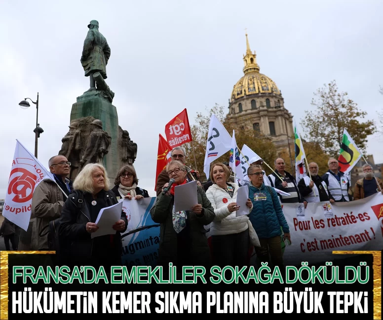 Fransa’da emekliler ayakta! Hükümetin kemer sıkma planına büyük tepki
