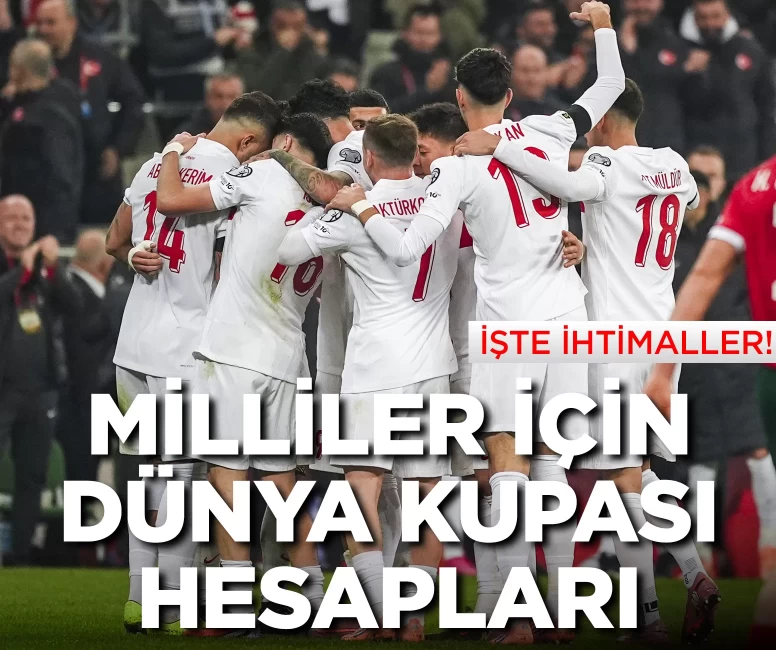 A Milli Takım için Dünya Kupası hesapları