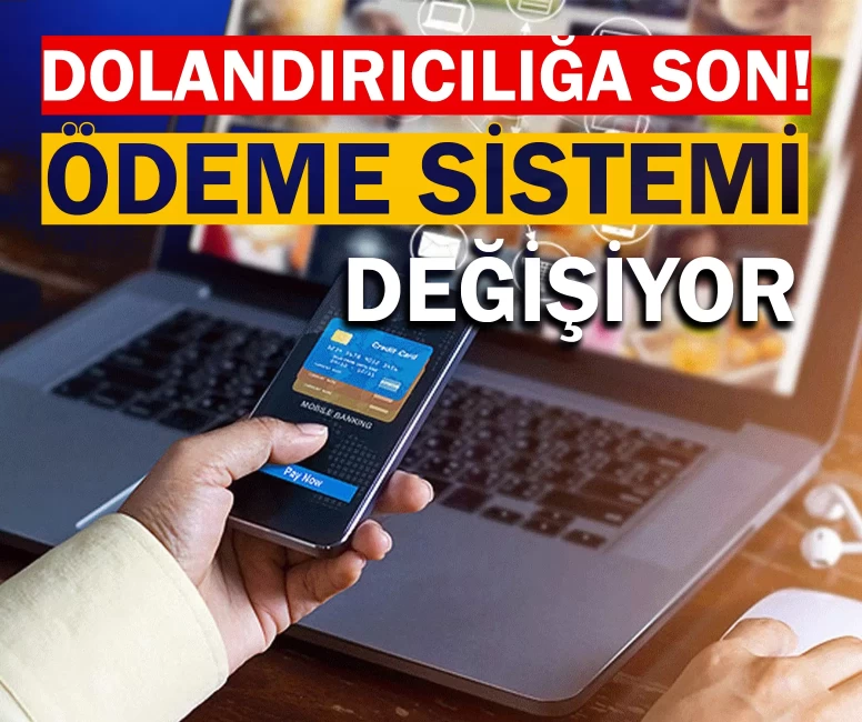 İnternet alışverişinde ödeme sistemi değişiyor! Bankacılık sektöründe yeni dönem