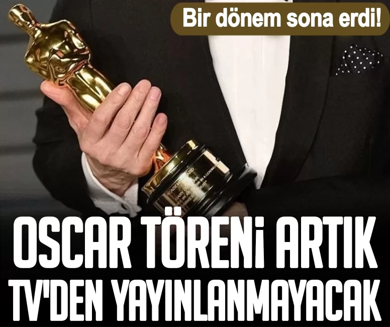 Bir dönem sona erdi! Oscar töreni artık TV'den yayınlanmayacak