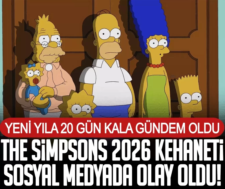 The Simpsons 2026 kehaneti yılbaşına 18 gün kala sosyal medyada olay oldu!