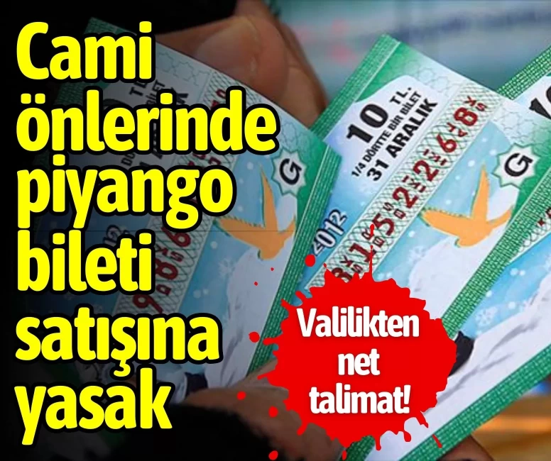 İstanbul Valiliği: Cami çevrelerinde piyango satışına izin verilmeyecek