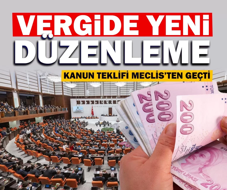 Vergide yeni düzenleme: Kanun teklifi Meclis’ten geçti