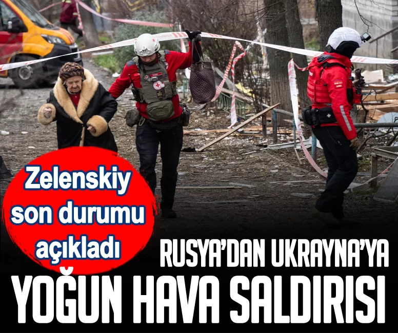 Zelenskiy: Rusya 30’dan fazla füze ve 650’den fazla İHA ile saldırdı