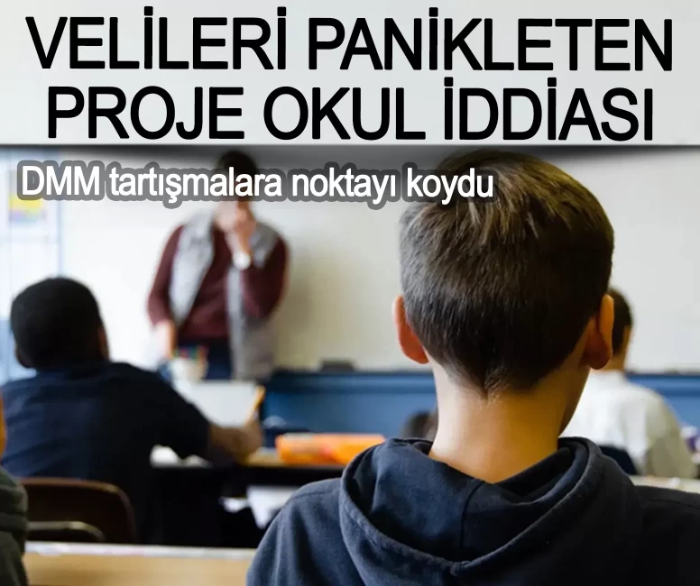 Velileri panikleten proje okul iddiası! DMM tartışmalara noktayı koydu