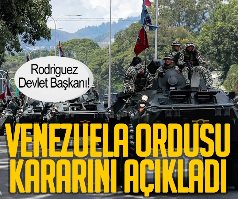 Venezuela ordusu kararını açıkladı! Rodriguez Devlet Başkanı