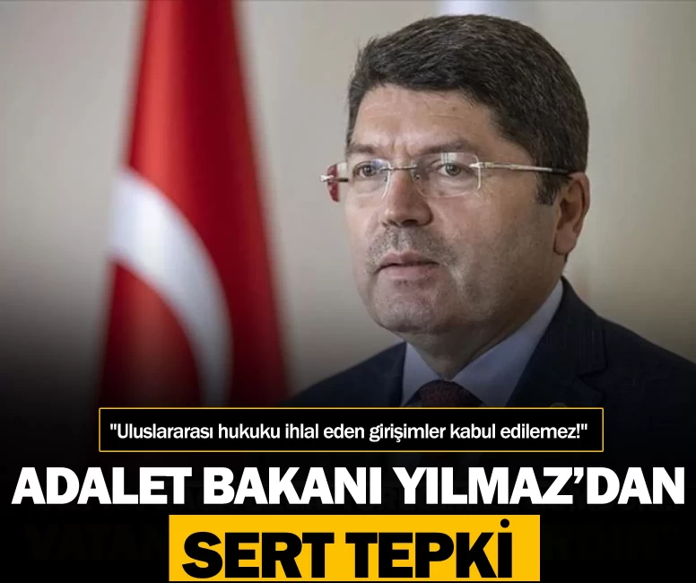 "Uluslararası hukuku ihlal eden girişimler kabul edilemez!"