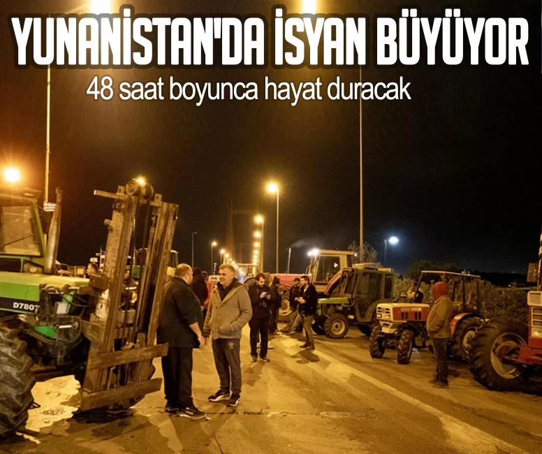 Yunanistan'da isyan büyüyor! 48 saat boyunca hayat duracak, yollar kapanacak