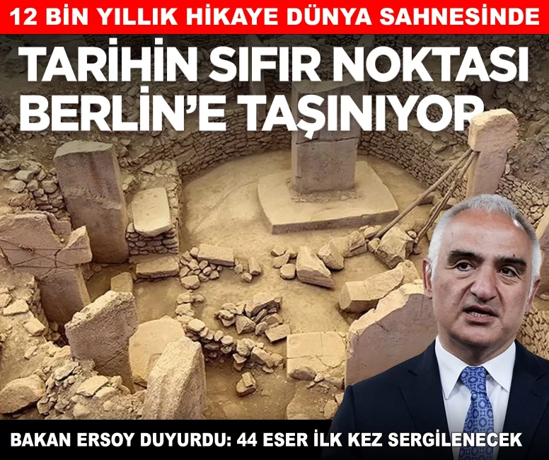 Göbeklitepe Avrupa yolcusu! 44 eser ilk kez sergilenecek
