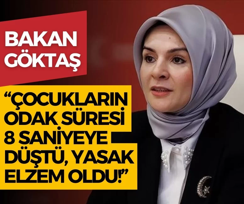 Bakan Göktaş duyurdu: Çocukların odak süresi 8 saniyeye düştü, yasak elzem oldu!