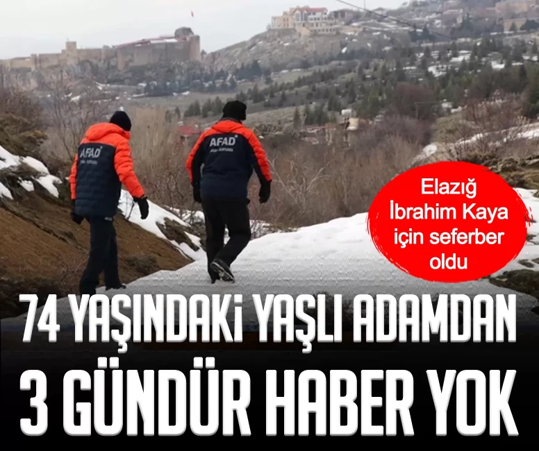 74 yaşındaki yaşlı adamdan 3 gündür haber yok: Aramalar genişletiliyor