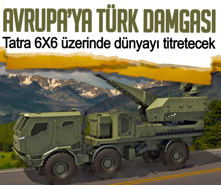 İHA avcısı KORKUT, Tatra 6X6 üzerinde dünyayı titretecek