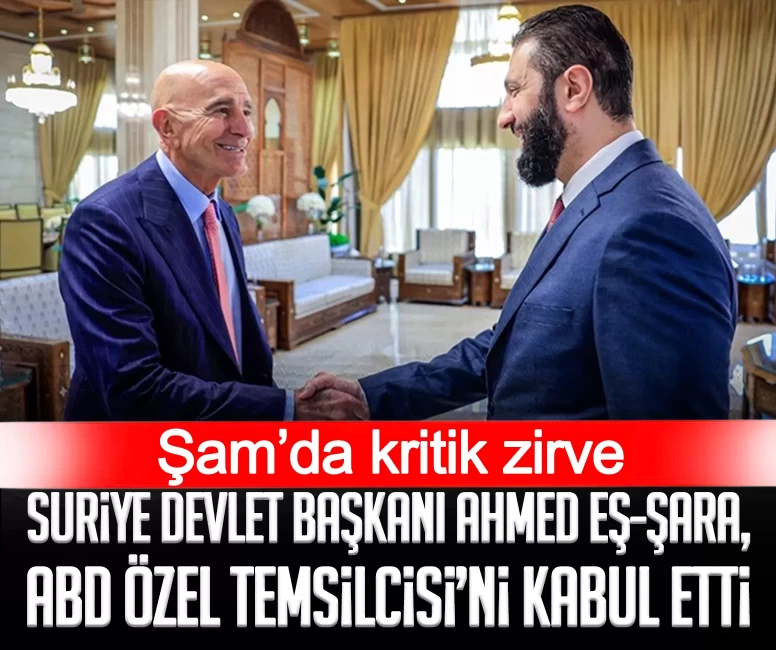 Şam’da kritik zirve: Suriye Devlet Başkanı Ahmed eş-Şara, ABD Özel Temsilcisi’ni kabul etti