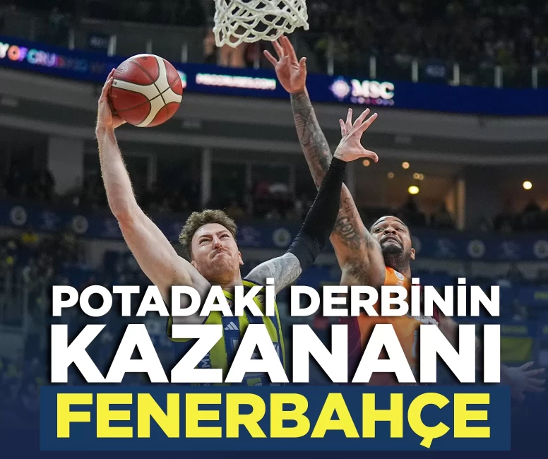 Potadaki derbide kazanan Fenerbahçe