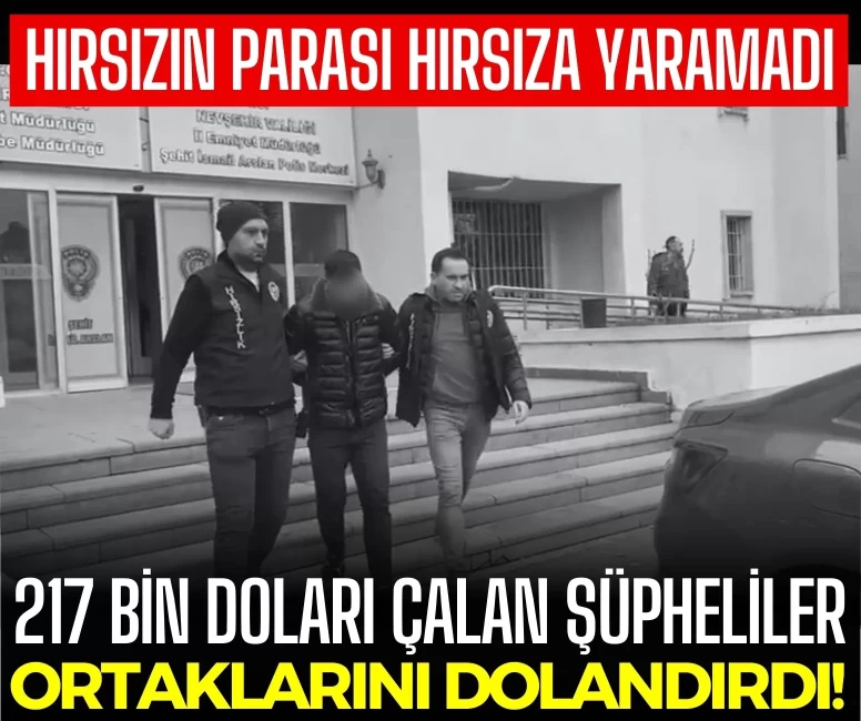 Çete üyeleri parayı paylaşamayınca birbirine düştü