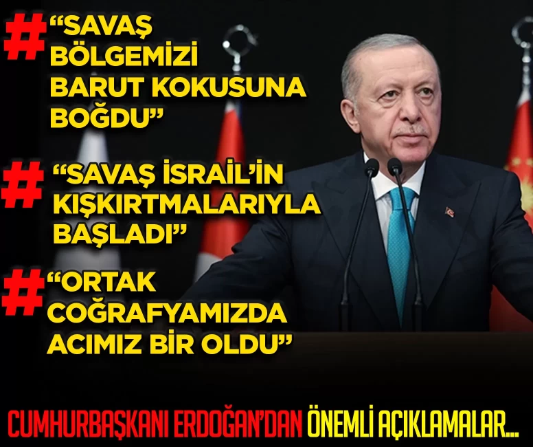 Cumhurbaşkanı Erdoğan: "Siyonizm bölgemizi hedef alıyor"