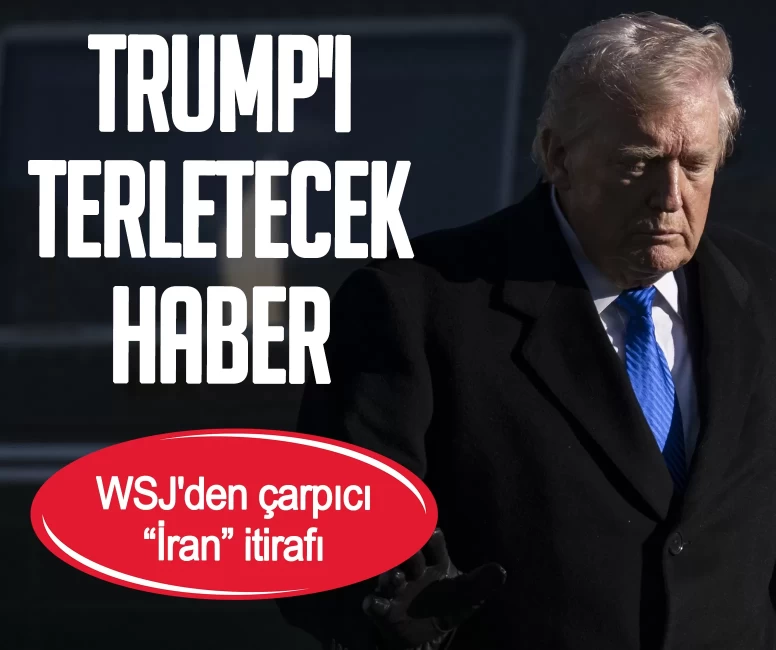 Trump'ı terletecek haber! WSJ'den çarpıcı 'İran' itirafı