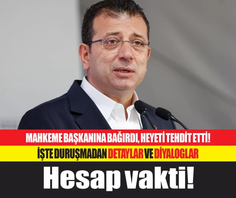İddianameyi görünce dengesini yitiren Ekrem İmamoğlu'nun davası olaylı başladı, olaylı bitti! Mahkemeyi tehdit etti, mahkeme başkanına bağırdı!