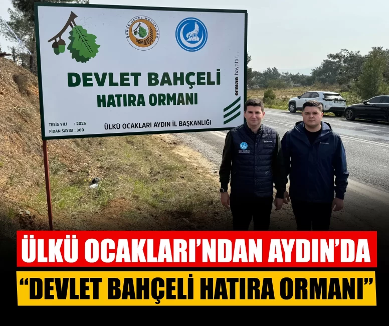Ülkü Ocakları’ndan Aydın’da “Devlet Bahçeli Hatıra Ormanı”